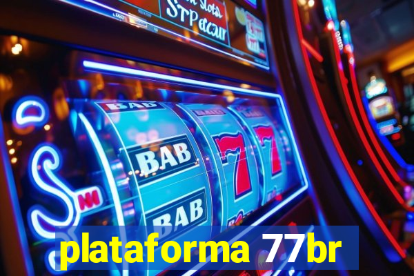 plataforma 77br